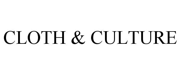 Trademark Logo CLOTH &amp; CULTURE