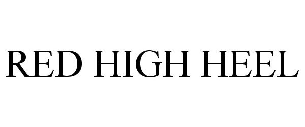 Trademark Logo RED HIGH HEEL