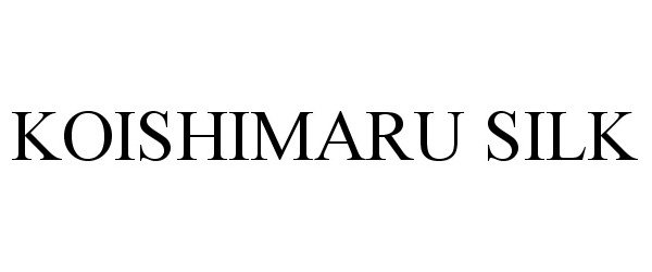 Trademark Logo KOISHIMARU SILK