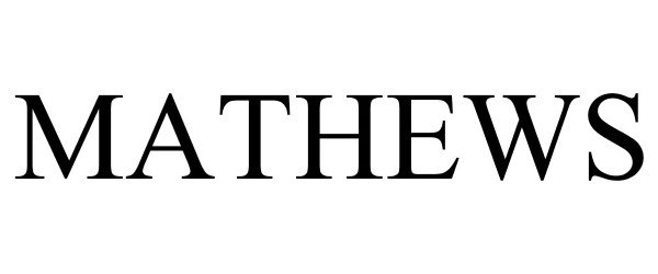 Trademark Logo MATHEWS