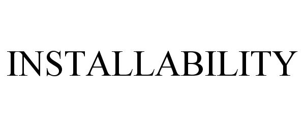 Trademark Logo INSTALLABILITY