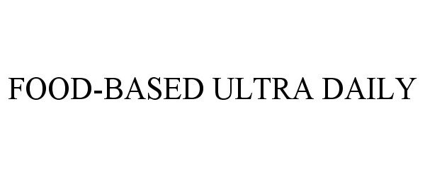  FOOD-BASED ULTRA DAILY