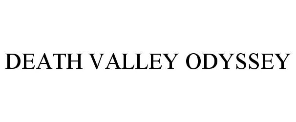 Trademark Logo DEATH VALLEY ODYSSEY