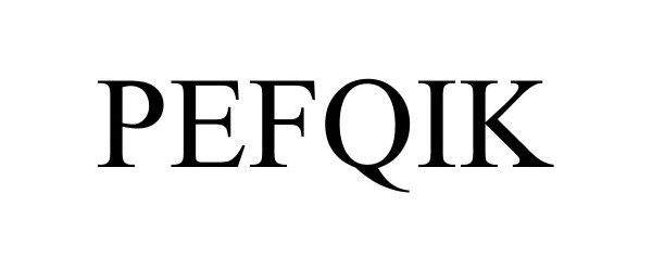 Trademark Logo PEFQIK