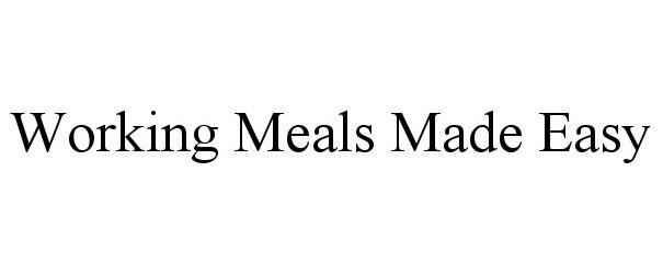  WORKING MEALS MADE EASY