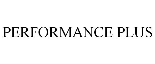 Trademark Logo PERFORMANCE PLUS