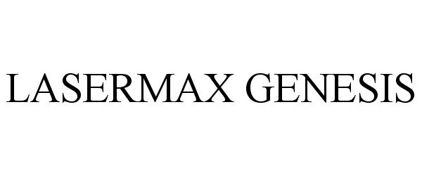Trademark Logo LASERMAX GENESIS