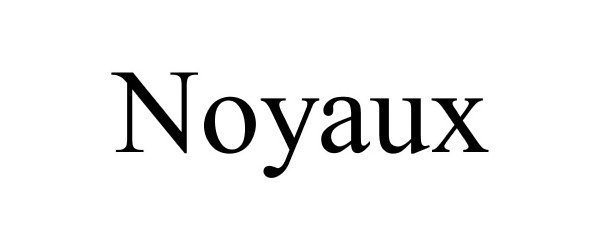 NOYAUX