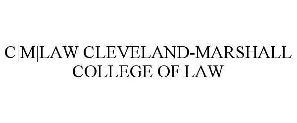  C|M|LAW CLEVELAND-MARSHALL COLLEGE OF LAW