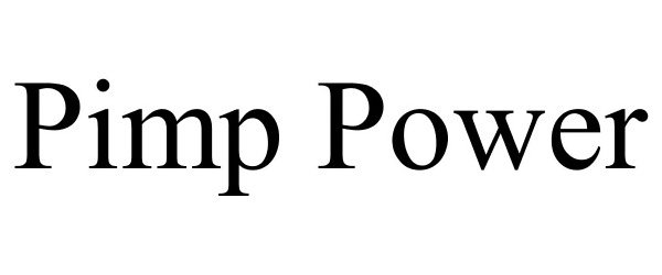  PIMP POWER