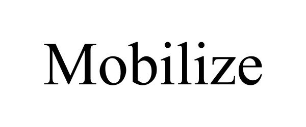 Trademark Logo MOBILIZE