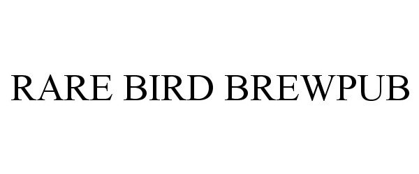  RARE BIRD BREWPUB