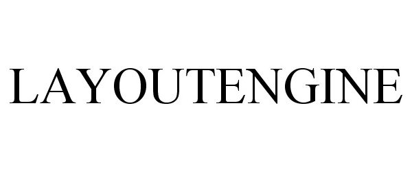 Trademark Logo LAYOUTENGINE