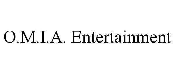  O.M.I.A. ENTERTAINMENT