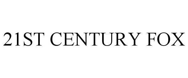 Trademark Logo 21ST CENTURY FOX