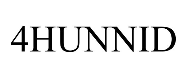 Trademark Logo 4HUNNID