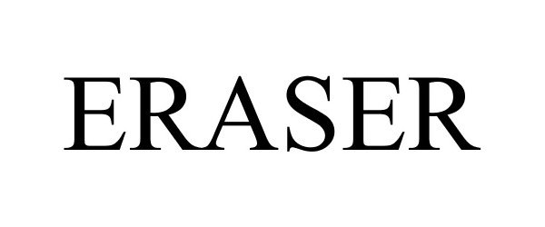 Trademark Logo ERASER