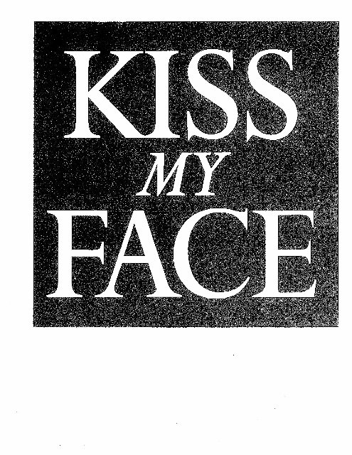 Trademark Logo KISS MY FACE