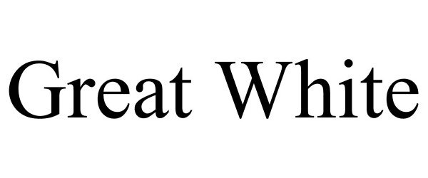 Trademark Logo GREAT WHITE