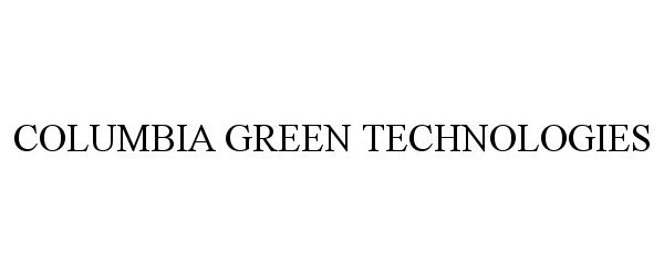 Trademark Logo COLUMBIA GREEN TECHNOLOGIES