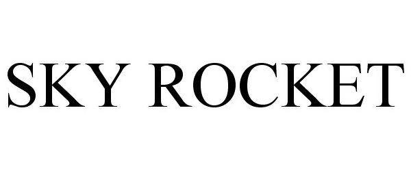 Trademark Logo SKY ROCKET