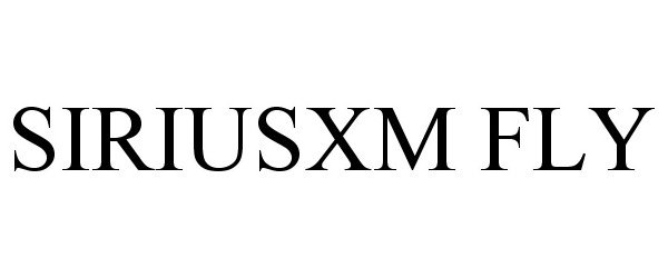 Trademark Logo SIRIUSXM FLY