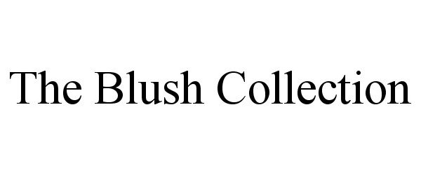  BLUSH COLLECTION