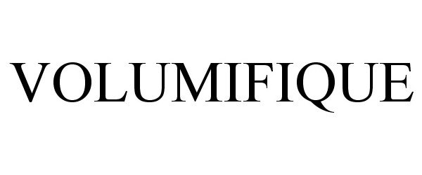 Trademark Logo VOLUMIFIQUE