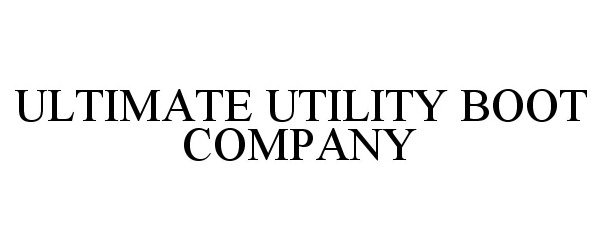  ULTIMATE UTILITY BOOT COMPANY