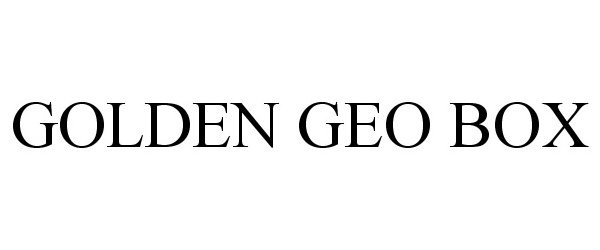 Trademark Logo GOLDEN GEO BOX