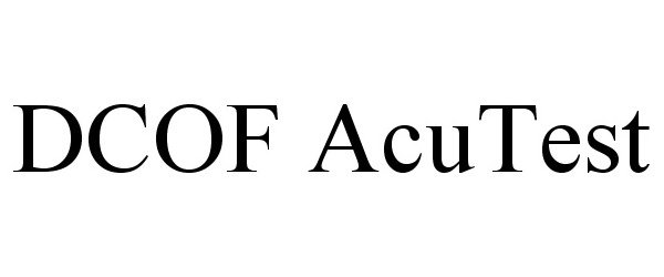 Trademark Logo DCOF ACUTEST