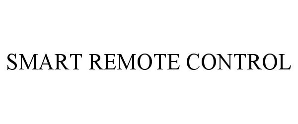 Trademark Logo SMART REMOTE CONTROL