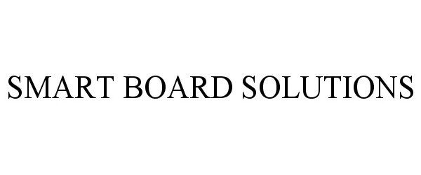 Trademark Logo SMART BOARD SOLUTIONS