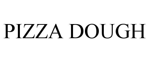 Trademark Logo PIZZA DOUGH