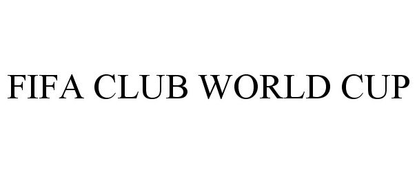 Trademark Logo FIFA CLUB WORLD CUP
