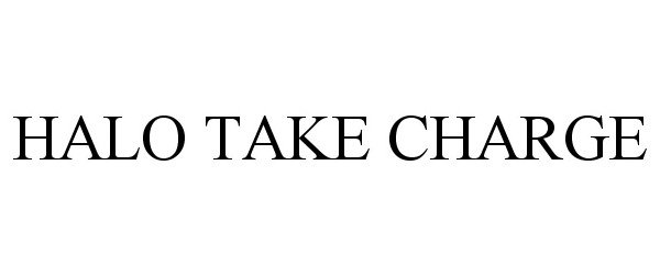 Trademark Logo HALO TAKE CHARGE