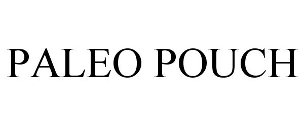 Trademark Logo PALEO POUCH