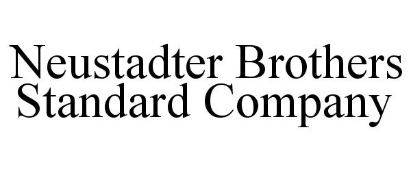 Trademark Logo NEUSTADTER BROTHERS STANDARD COMPANY