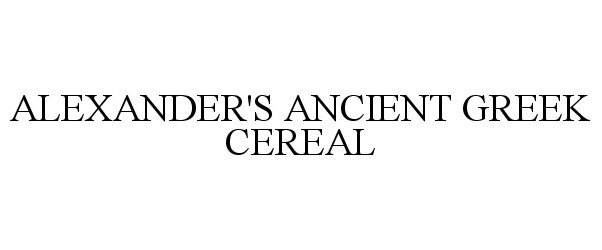 Trademark Logo ALEXANDER'S ANCIENT GREEK CEREAL