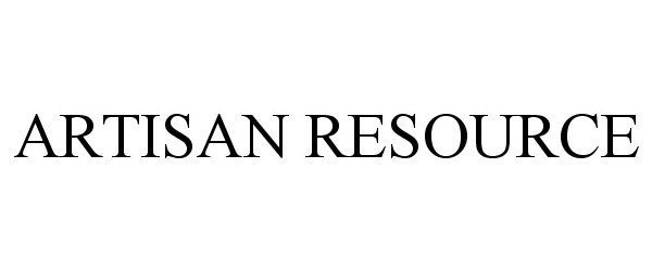 Trademark Logo ARTISAN RESOURCE