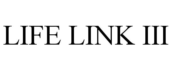 Trademark Logo LIFE LINK III