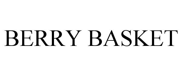 Trademark Logo BERRY BASKET