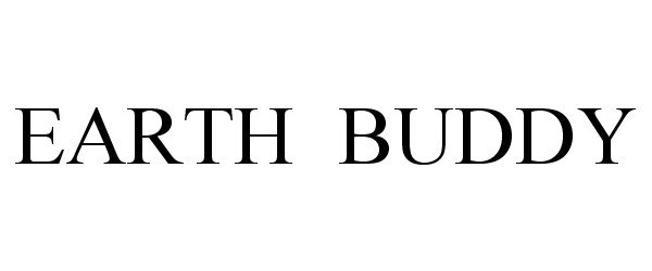 Trademark Logo EARTH BUDDY