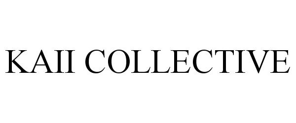  KAII COLLECTIVE