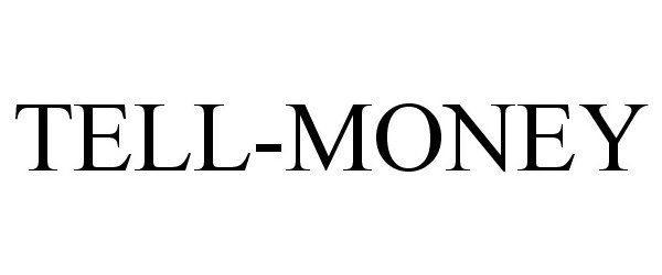 Trademark Logo TELL-MONEY