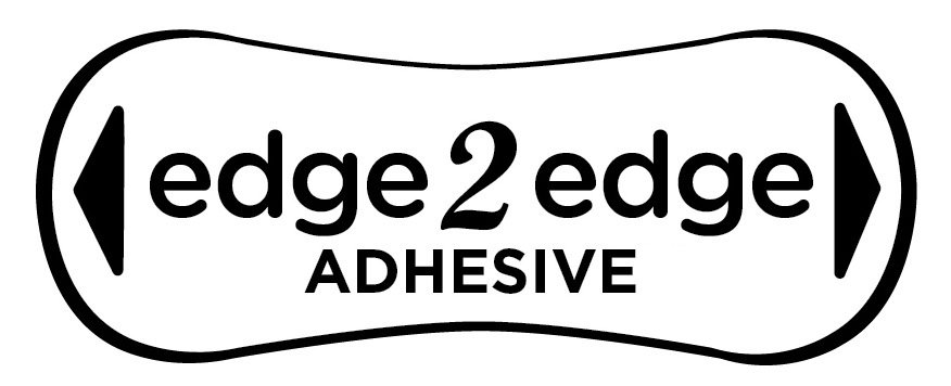 EDGE2EDGE ADHESIVE