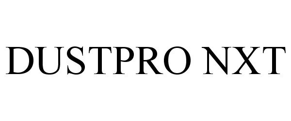 Trademark Logo DUSTPRO NXT