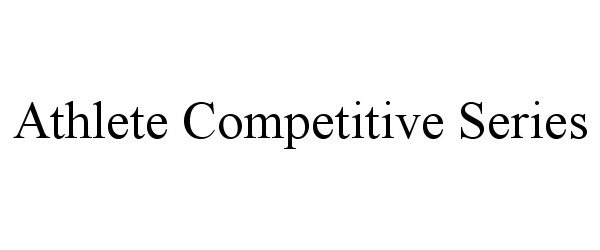  ATHLETE COMPETITIVE SERIES