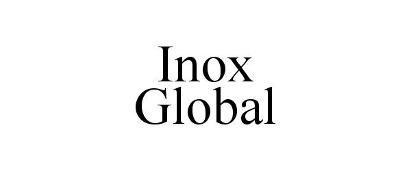 Trademark Logo INOX GLOBAL