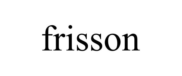 Trademark Logo FRISSON